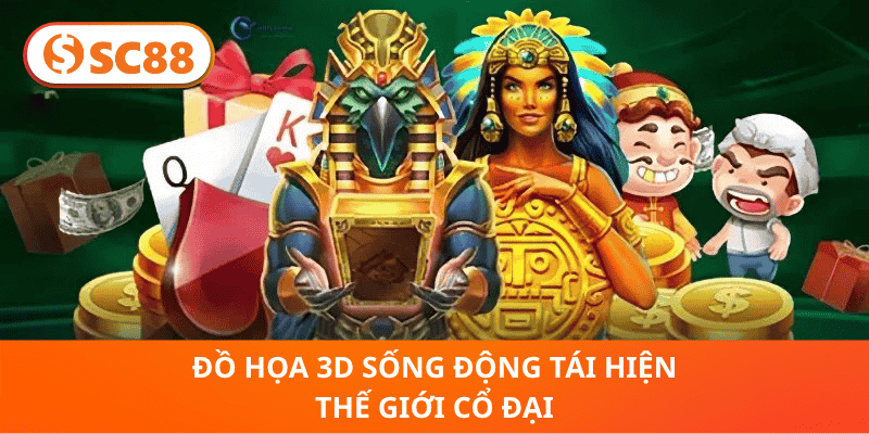 Đồ Họa 3D Sống Động Tái Hiện Thế Giới Cổ Đại